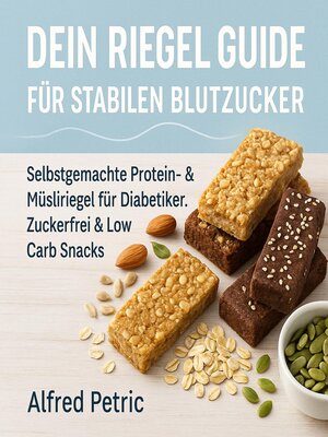 cover image of Dein Riegel Guide für stabilen Blutzucker